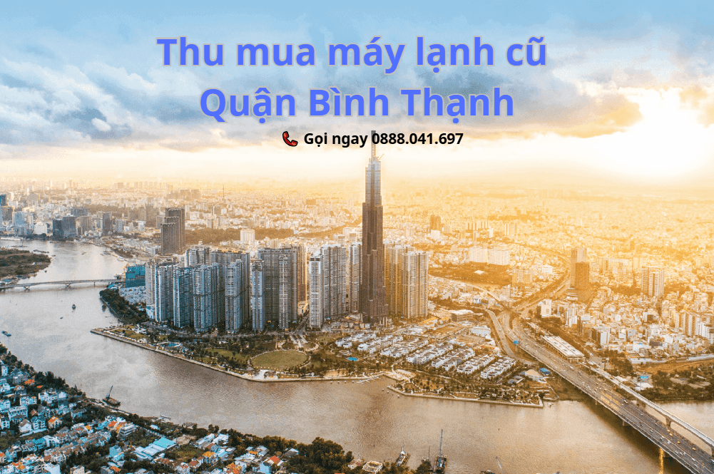 Thu Mua Máy Lạnh Cũ Quận Bình Thạnh – Hỗ Trợ Tháo Lắp Miễn Phí – An Thịnh Phát