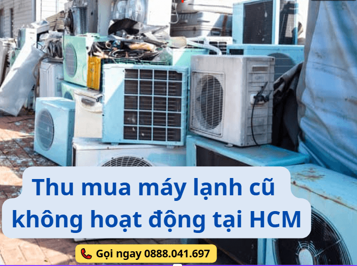 Vì Sao Nên Chọn Dịch Vụ Thu Mua Máy Lạnh Cũ Tận Nơi Ở TP.HCM
