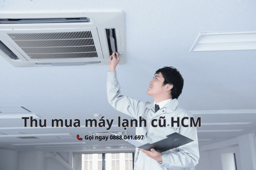 Dịch Vụ Thu Mua Máy Lạnh Âm Trần, Máy Cây Uy Tín – Gọi Là Có tại HCM